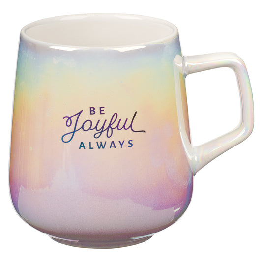 Be Joyful Always Pearl Ombre Ceramic Mug - 1 Thessalonians 5:16