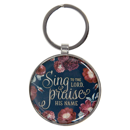 Sing to the Lord Praise His Name Epoxy Metal Key Ring - Psalms 96:2